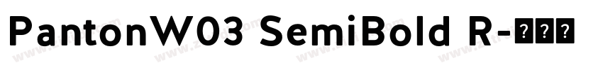 PantonW03 SemiBold R字体转换